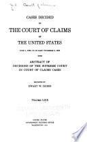 Cases Decided in the Court of Claims of the United States at the ... with the Rules of Practice and the Acts of Congress Relating to the Court