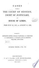 Cases Decided in the Court of Session, Court of Justiciary, and House of Lords
