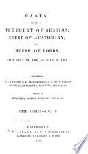 Cases Decided in the Court of Session, Court of Justiciary, and House of Lords