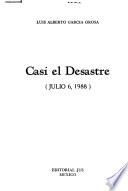 Casi el desastre