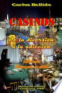 CASINOS
