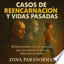 Casos de Reencarnación y Vidas Pasadas