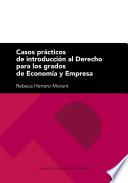 Casos prácticos de introducción al Derecho para los Grados de Economía y Empresa