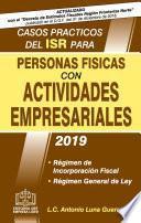 CASOS PRÁCTICOS DEL ISR PARA PERSONAS FÍSICAS CON ACTIVIDADES EMPRESARIALES 2019
