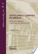 Castellanos y leoneses en América: narración biográfica y prácticas de identificación