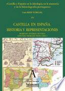 Castilla y España en la ideología, en la memoria y en la historiografía portuguesa
