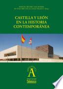 Castilla y León en la Historia Contemporánea