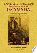 Castillos y fortalezas del antiguo reino de Granada