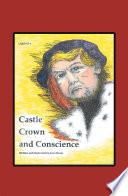 Castle, Crown & Conscience