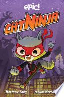 Cat Ninja (Cat Ninja Book 1)