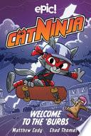 Cat Ninja: Welcome to The 'Burbs