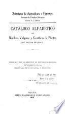 Catalogo alfabético de nombres vulgares y científicos de plantas que existen en México