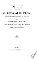 Catálogo bibliográfico y biográfico del teatro antiguo español