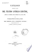 Catálogo bibliográfico y biográfico del Teatro antiguo Español