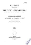 Catálogo bibliográfico y biográfico del teatro antiguo español