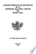 Catalogo critico de los documentos de la Expedición Malaspina (1789-1794) del Museo Naval