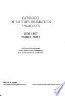 Catálogo de autores dramáticos andaluces: 1800-1897 (2 v. (1024 p.))