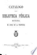 Catálogo de la Biblioteca pública municipal de Jerez de la Frontera