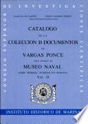 Catálogo de la colección de documentos de Vargas Ponce que posee el Museo Naval