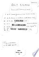 Catálogo de la donación del doctor Dalmacio Vélez Sarsfield