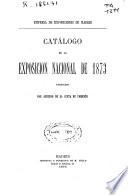 Catálogo de la Exposición Nacional de 1873