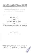 Catálogo de los fondos americanos del Archivo de Protocolos de Sevilla