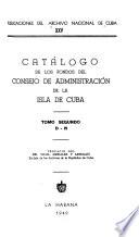 Catálogo de los fondos del Consejo de Administración de la Isla de Cuba