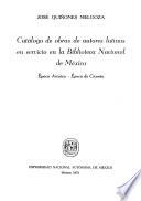 Catálogo de obras de autores latinos en servicio en la Biblioteca Nacional de México