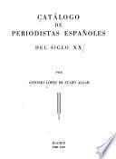 Catálogo de periodistas españoles del siglo XX