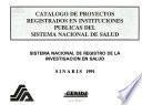 Catálogo de proyectos registrados en instituciones públicas del Sistema Nacional de Salud