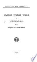 Catálogo de testamentos y codicilos del Archivo Nacional