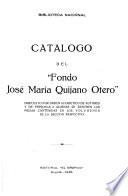 Catálogo del Fondo José María Quijano Otero