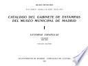 Catálogo del Gabinete de Estampas del Museo Municipal de Madrid: Estampas españolas, grabado 1550-1820 (2 v.)