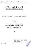 Catálogo: Donación Villanueva a la Academia Nacional de la Historia