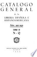 Catalogo general de la libreria espanola e hispanoamericana, anos 1901-1930