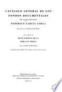 Catálogo general de los fondos documentales de la Fundación Federico García Lorca: Manuscritos de la obra en prosa