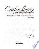 Catálogo histórico de producciones fonográficas: 1982-2005
