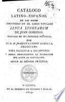 Catalogo Latino-Español De Las Voces Contenidas En El Libro Titulado Janua Linguarum De Juan Comenio Indicadas En Sus Primeras Posīturas