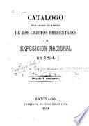 Catalogo por orden numerico de los objetos presentados a la exposicion nacional de 1854