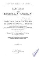 Catálogos de la Biblioteca América: Catálogo alfabètico de autores, de obras de más de 200 páginas con un apéndice de las obras que llegaron con posterioridad a la impresión de su letra respectiva