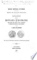 Catalogue des monnaies turcomanes Beni Ortok, Beni Zenguî, Frou Atabeqyéh et Meliks Eyoubites de Meïyafarikin