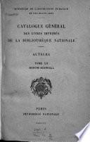 Catalogue général. Auteurs. (Min. de l'instruction publ. et des beaux-arts).
