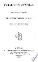 Catalogue général des collections du Conservatoire royal des arts et métiers