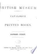 Catalogue of Printed Books in the Library of the British Museum