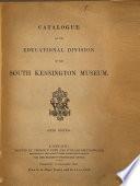 Catalogue of the Educational Division of the South Kensington Museum