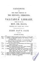 Catalogue of the first portion of the ... library formed by ... Philip Bliss ... which will be sold by auction