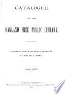 Catalogue of the Oakland Free Public Library