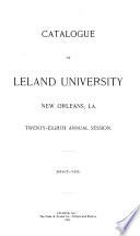 ... Catalogue of the Officers and Students of Leland University