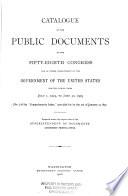 Catalogue of the Public Documents of the [the Fifty-third] Congress [to the 76th Congress] and of All Departments of the Government of the United States