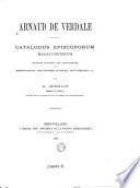 Catalogus episcoporum Magalonensium. Edition d'apres les manuscrits ... par A Germain